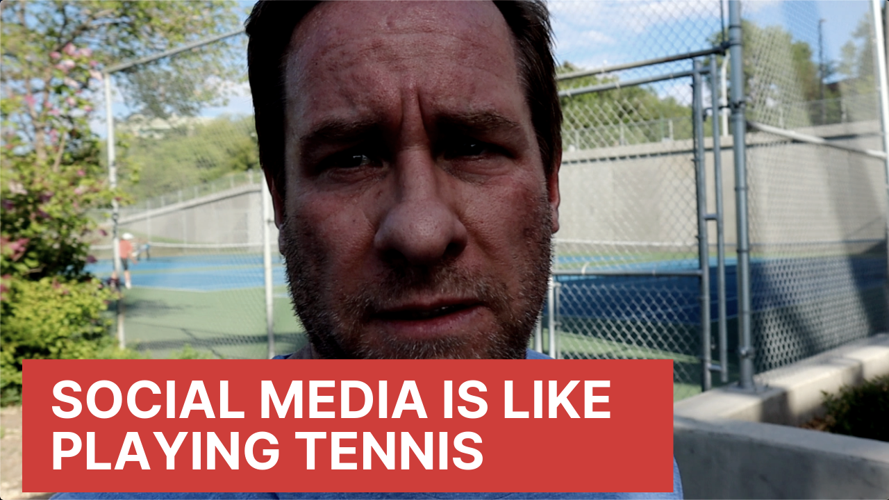 Social Media is Like Tennis